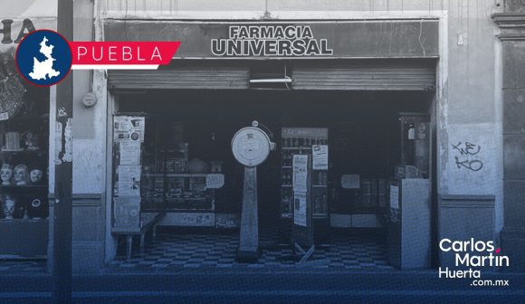 Tras más de 124 años de historia, Farmacia Universal cerrará sus puertas en el Centro Histórico
