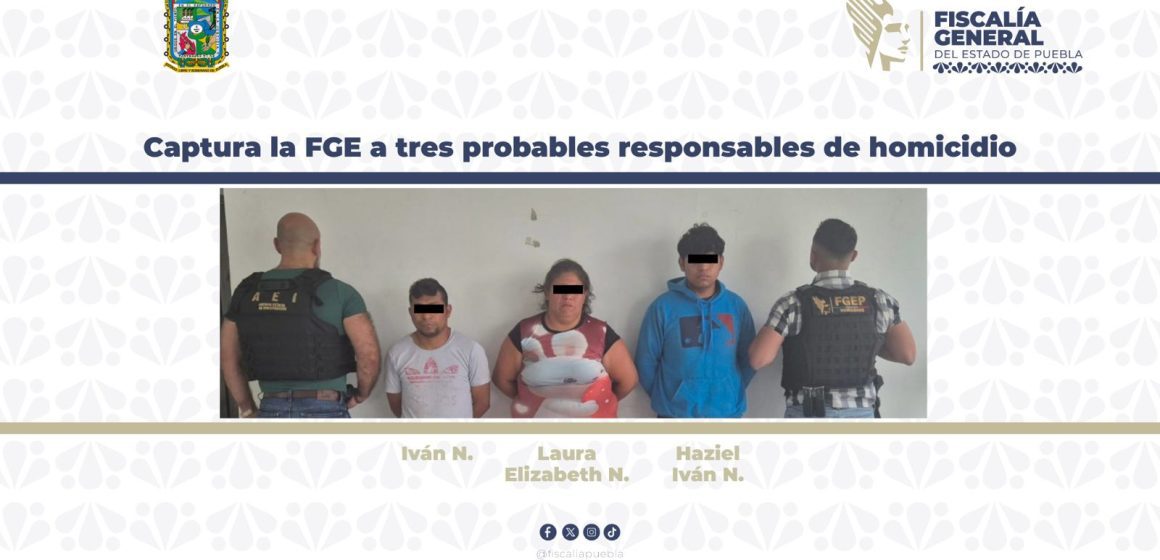 Fiscalía de Puebla detiene a tres presuntos responsables de homicidio en colonia Galaxia Bosques de Manzanilla