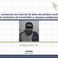 Obtiene la FGE sentencia de más de 10 años de prisión contra responsable de tentativa de homicidio y ataques peligrosos