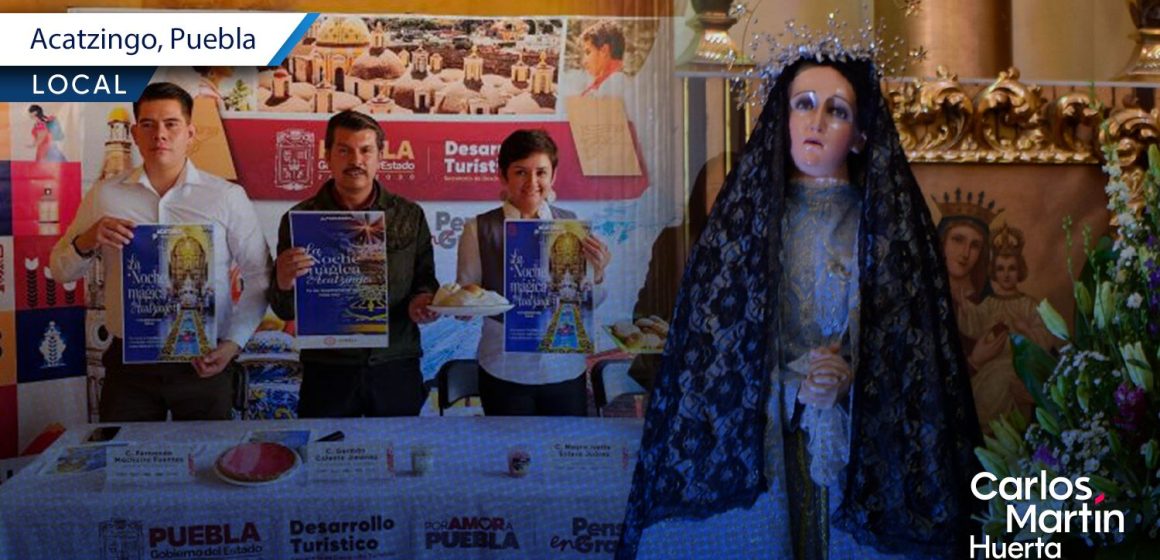 Acatzingo invita a su Noche Mágica en honor a la Virgen de los Dolores