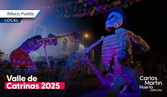 Atlixco invita al Valle de Catrinas 2025 con varias figuras monumentales