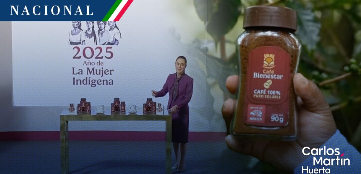 Presentan Café Bienestar para apoyar a productores nacionales