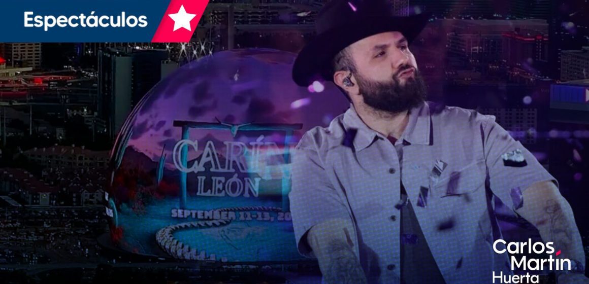 Carín León, primer mexicano en anunciar conciertos en la Sphere de Las Vegas
