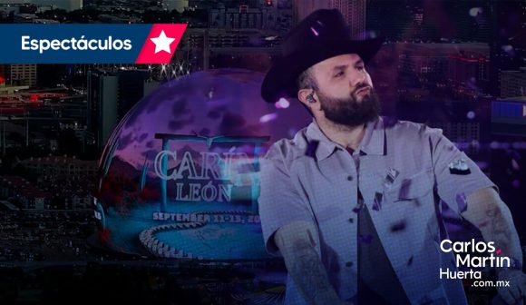 Carín León, primer mexicano en anunciar conciertos en la Sphere de Las Vegas