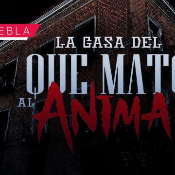 El terror vuelve a Puebla: La Casa del que Mató al Animal
