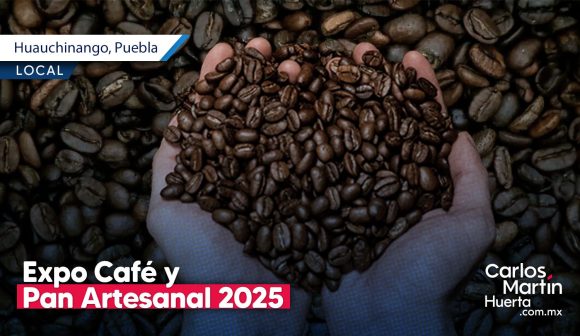 Huauchinango invita a la Expo Café y Pan Artesanal 2025 Huauchinango invita a la Expo Café y Pan Artesanal 2025