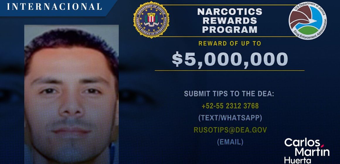 EE. UU. ofrece recompensa de 5 millones por “El Ruso”, del Cártel de Sinaloa