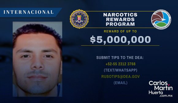 EE. UU. ofrece recompensa de 5 millones por “El Ruso”, del Cártel de Sinaloa