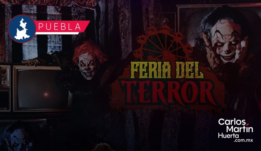 La Feria del Terror 2025 llega a Explanada Puebla La Feria del Terror 2025 llega a Explanada Puebla
