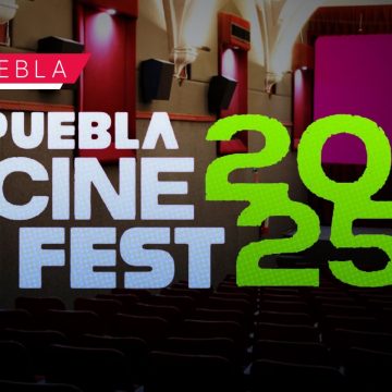 Llega el Puebla Cine Fest 2025 con funciones gratuitas