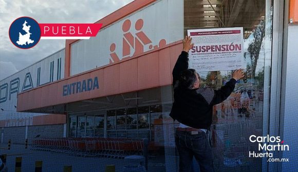 Profeco clausura el Chedraui de Xonaca por no respetar los precios exhibidos