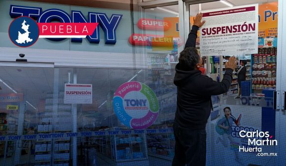 Profeco suspende dos sucursales de Papelerías Tony en Puebla por irregularidades