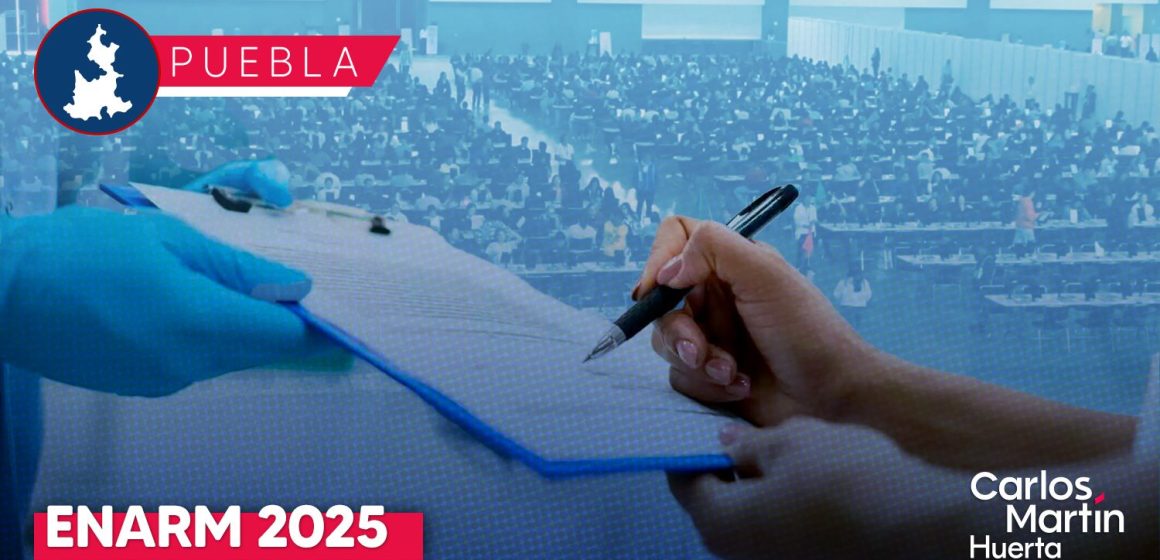 Puebla será una de las sedes del ENARM 2025