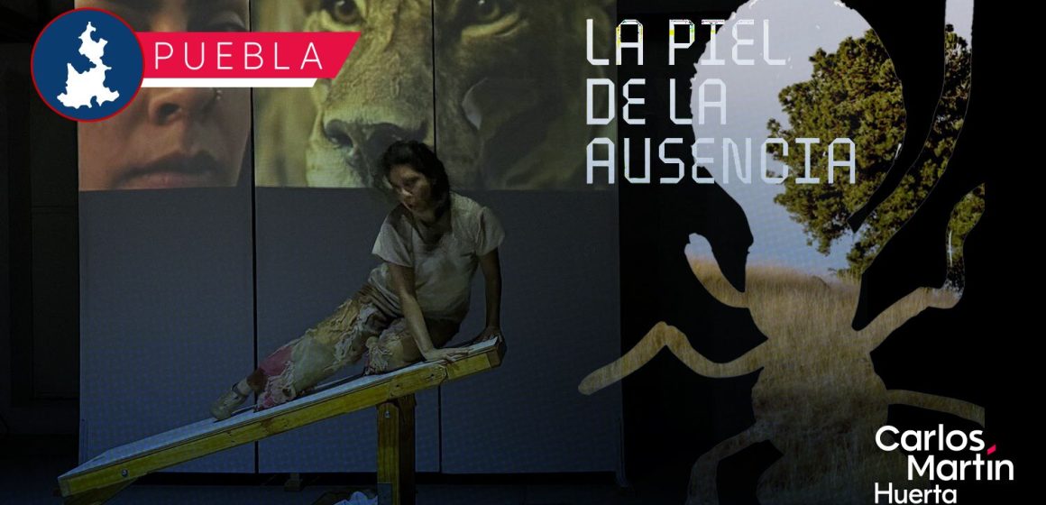 “La piel de la ausencia” llega a Puebla con un espectáculo sensorial