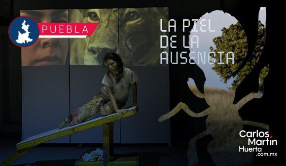 “La piel de la ausencia” llega a Puebla con un espectáculo sensorial
