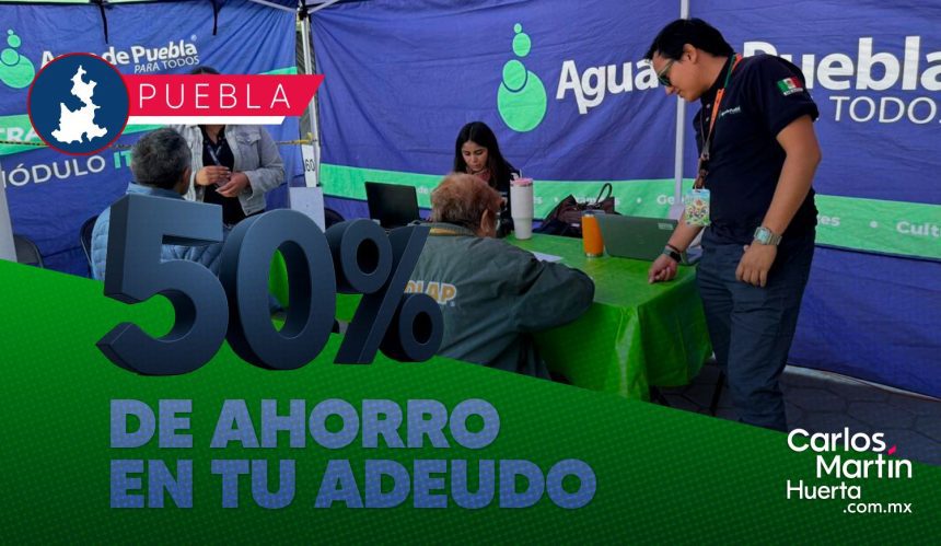 Agua de Puebla lanza programa para liquidar adeudos