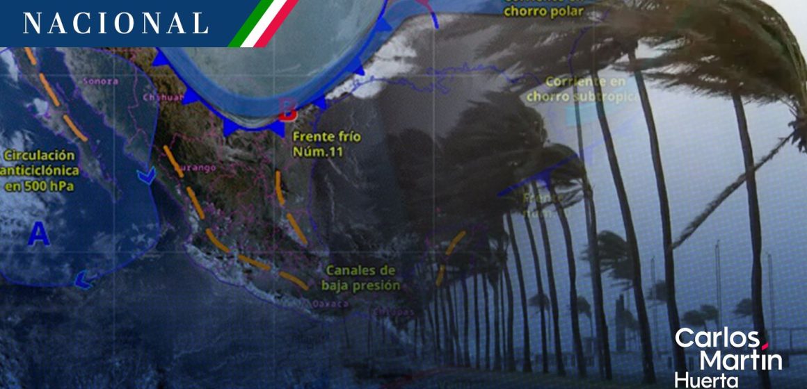 Clima - frente frío 11 Impacto del frente frío 11: Lluvias, descenso de temperaturas y “norte” violento