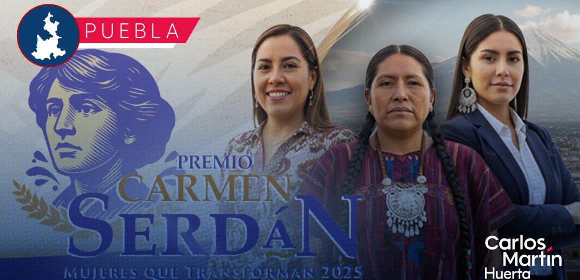 Convocan al Premio Carmen Serdán “Mujeres que Transforman 2025”