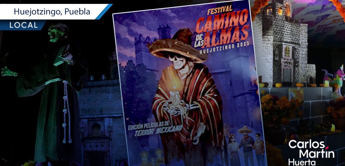 Huejotzingo invita al Festival Camino de las Almas 2025