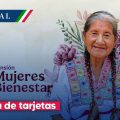 Inicia entrega de tarjetas de la Pensión Mujeres Bienestar: Guía paso a paso para recibirla