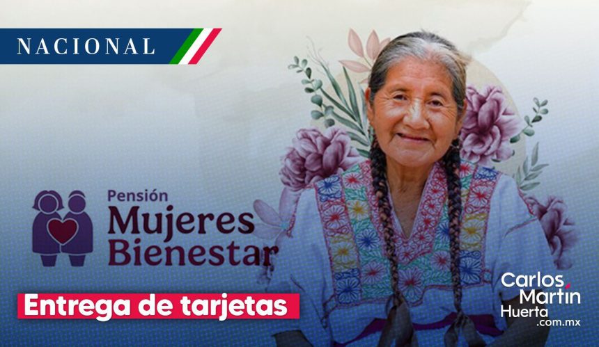 Portada Inicia entrega de tarjetas de la Pensión Mujeres Bienestar Guía paso a paso para recibirla CMH Inicia entrega de tarjetas de la Pensión Mujeres Bienestar: Guía paso a paso para recibirla