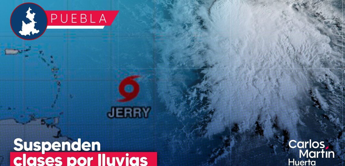 Alerta por “Jerry”: Suspenden clases en 64 municipios de Puebla por lluvias intensas