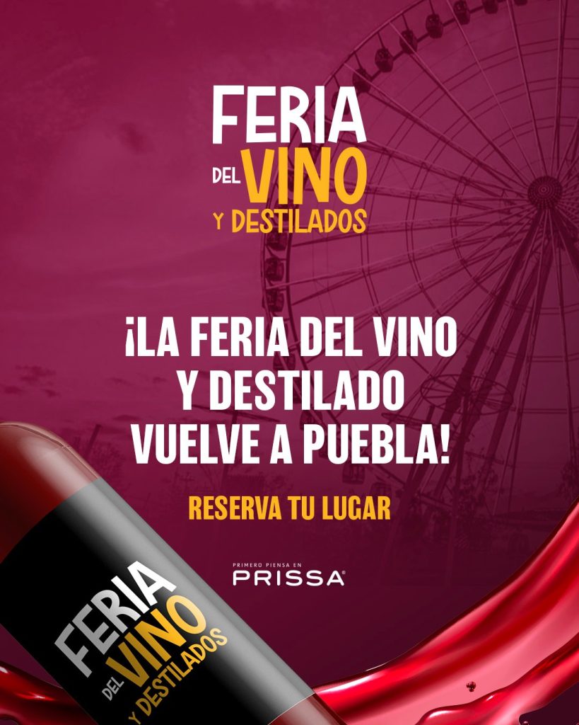 La Feria del Vino y Destilados 2025 llega a Puebla en octubre