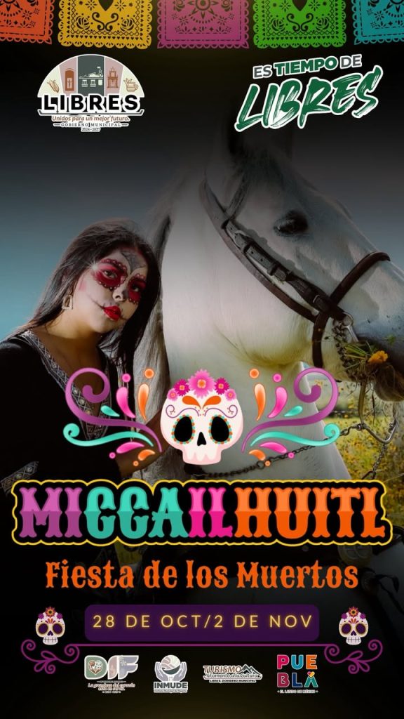 Libres invita al Festival Miccailhuitl 2025 con diversas actividades