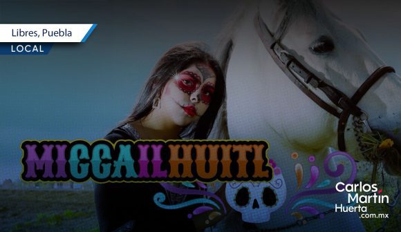 Libres invita al Festival Miccailhuitl 2025 con diversas actividades