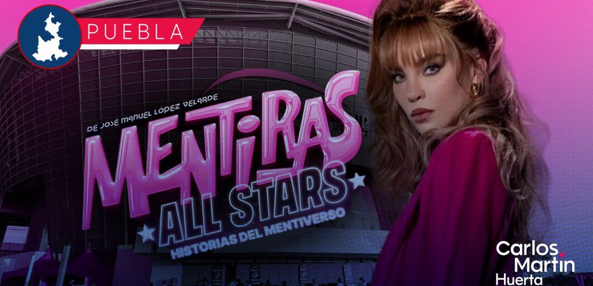 Mentiras All Stars llega a Puebla con la participación de Belinda Mentiras All Stars llega a Puebla con la participación de Belinda