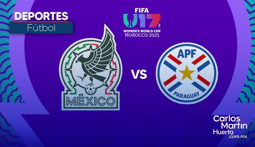 México se enfrentará a Paraguay en los octavos del Mundial Femenil Sub-17