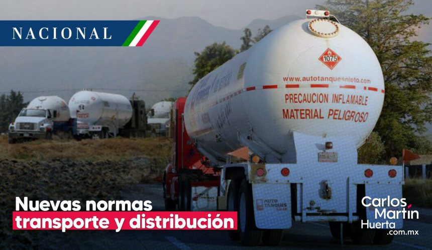 ¿Cuáles son las nuevas normas transporte y distribución de gas LP?