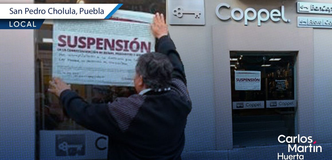 Profeco suspende operaciones de Coppel en San Pedro Cholula tras irregularidades