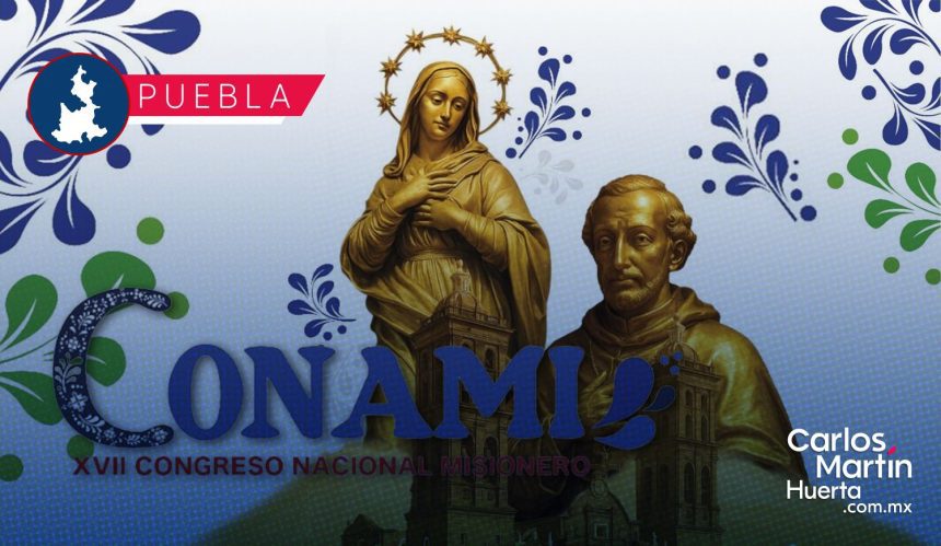 Puebla recibirá el XVII Congreso Nacional Misionero 2025