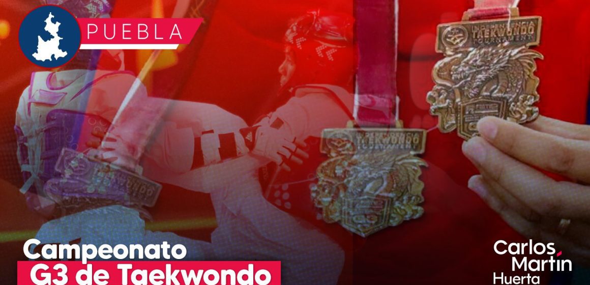 Puebla será sede del Campeonato Independencia G3 de Taekwondo 2025