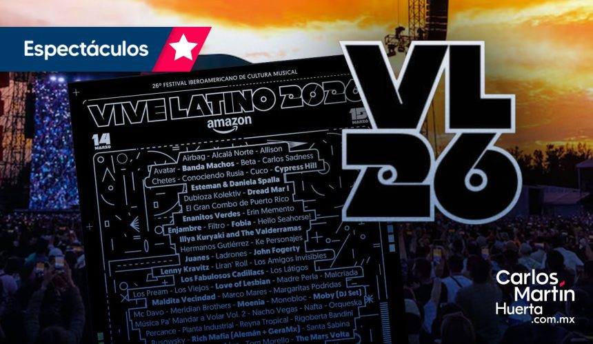 Revelan cartel del Vive Latino 2026; estos son los artistas que encabezan la edición Revelan cartel del Vive Latino 2026; estos son los artistas que encabezan la edición