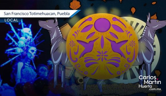 San Francisco Totimehuacan invita a la Andanza de Muertos 2025