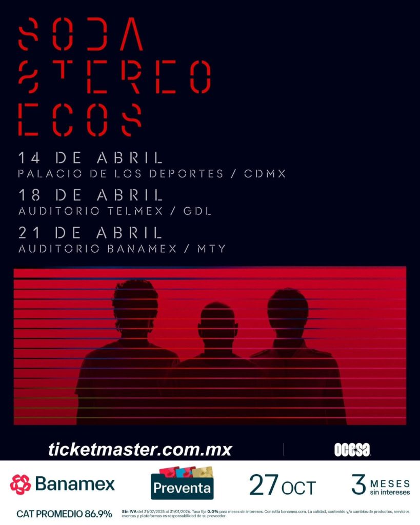 Soda Stereo regresa a México con su gira "Ecos": Fechas y venta de boletos 1 Soda Stereo regresa a México con su gira "Ecos": Fechas y venta de boletos