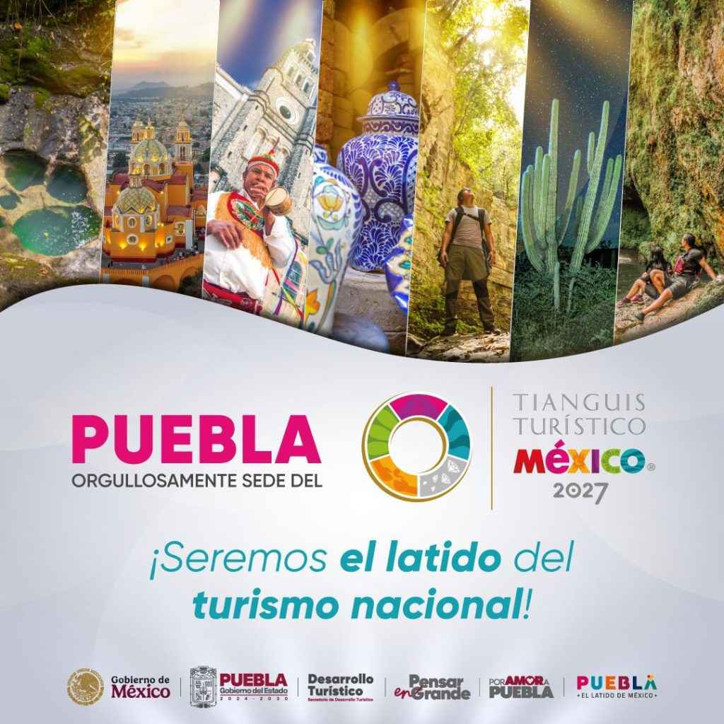 Puebla será sede del Tianguis Turístico 2027 1 TIANGUIS TURISTICO 2027 1