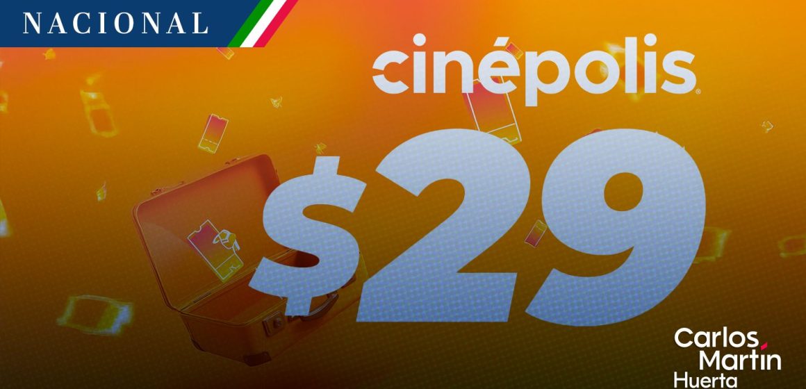 Está de regreso la Fiesta Cinépolis: Boletos a 29 pesos