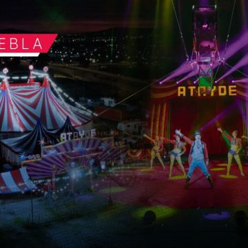 Circo Atayde Hermanos regresa a Puebla este 15 de noviembre