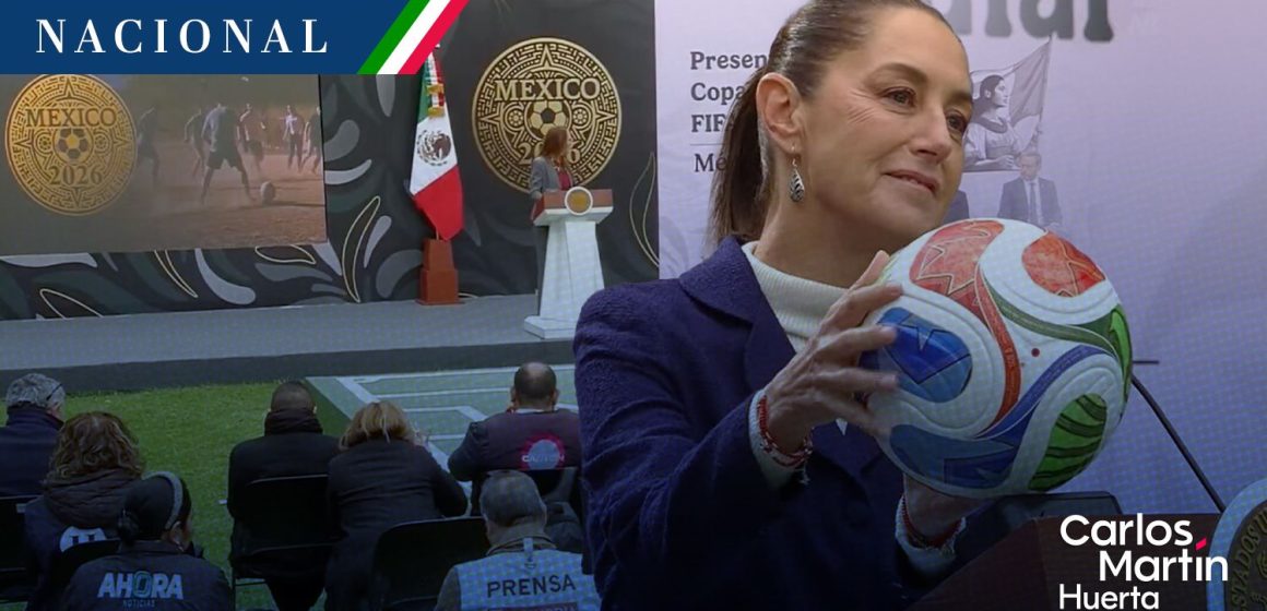 México presenta la Copa Mundial FIFA 2026; revelan inversión y expectativa récord