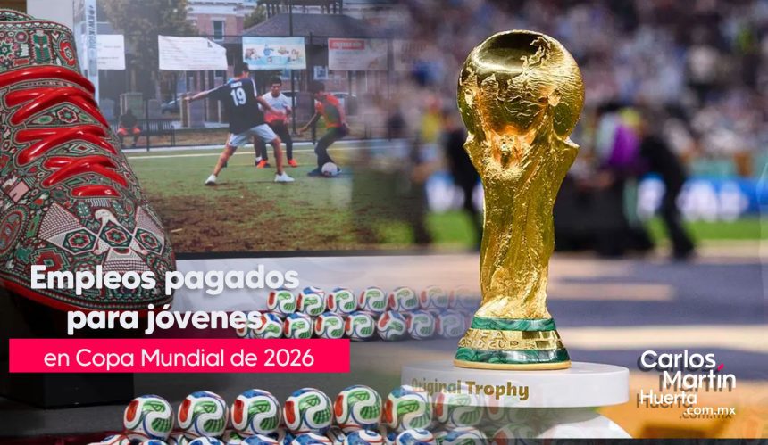 Trabaja en el Mundial 2026, FIFA abre vacantes