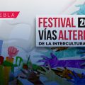 Invitan al Festival Vías Alternas de la Interculturalidad 2025