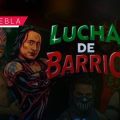 La segunda edición de Lucha de Barrio llega al Centro Expositor de Puebla