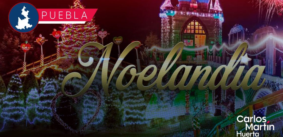 Noelandia 2025 llega al Volcanic Park de Puebla