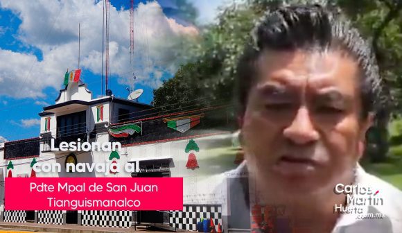 Presidente municipal de San Juan Tianguismanalco, lesionado de gravedad