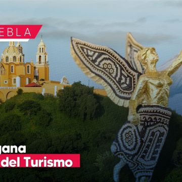 Puebla obtiene el Ángel del Turismo 2025 como Destino Turístico del Año