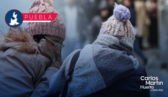 Puebla refuerza medidas de prevención ante el frío; aquí algunas recomendaciones