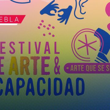 Puebla se prepara para el Festival de Arte y Discapacidad 2025